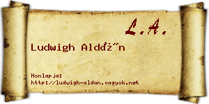 Ludwigh Aldán névjegykártya